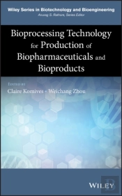 Bioprocessing Technology For Production Of Biopharmaceuticals And Bioproducts