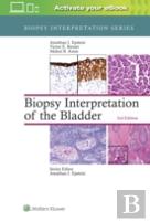 Biopsy Interpretation Of The Bladder