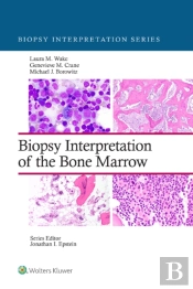 Biopsy Interpretation Of The Bone Marrow