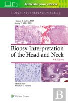 Biopsy Interpretation Of The Head And Neck
