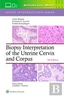 Biopsy Interpretation Of The Uterine Cervix And Corpus: Print + Ebook With Multimedia