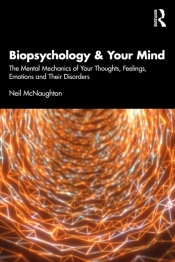 Biopsychology And Your Mind