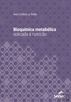 Bertrand.pt - Bioquímica Metabólica Aplicada À Nutrição