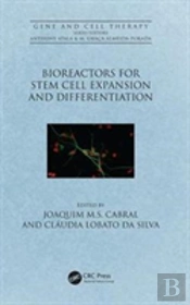 Bioreactors For Stem Cell Expansion And Differentiation