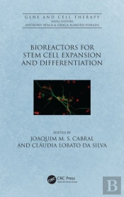 Bioreactors For Stem Cell Expansion And Differentiation