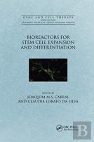 Bioreactors For Stem Cell Expansion And Differentiation