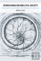 Bioregionalism And Civil Society