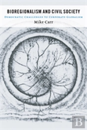 Bioregionalism And Civil Society
