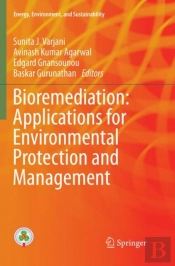 Bioremediation: Applications For Environmental Protection And Management