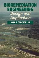 Bioremediation Engineering: Design And Applications