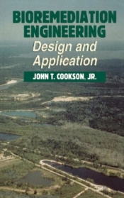 Bioremediation Engineering: Design And Applications