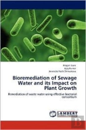 Bioremediation Of Sewage Water And Its Impact On Plant Growth