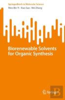 Biorenewable Solvents For Organic Synthesis