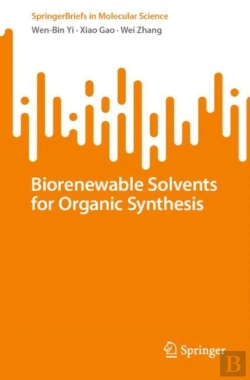 Bertrand.pt - Biorenewable Solvents For Organic Synthesis