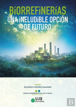 Bertrand.pt - Biorrefinerias, Una Ineludible Opcion De Futuro