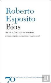 Bios - Biopolitica e Filosofia