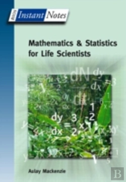 Bertrand.pt - Bios Instant Notes In Mathematics And Statistics For Life Scientists