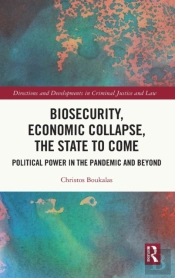 Biosecurity, Economic Collapse, The State To Come