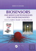 Biosensors And Molecular Technologies For Cancer Diagnostics