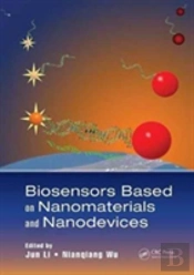 Biosensors Based On Nanomaterials And Nanodevices