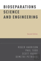 Bioseparations Science And Engineering