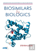 Biosimilars And Biologics