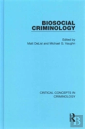 Biosocial Criminology