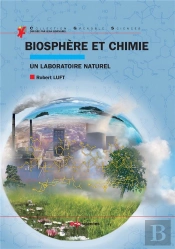 Biosphère Et Chimie ; Un Espace, Sa Création, Son Moteur