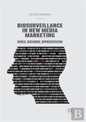 Biosurveillance In New Media Marketing