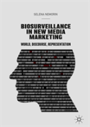 Biosurveillance In New Media Marketing