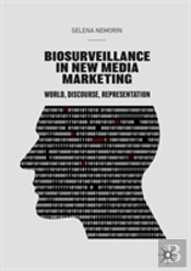 Biosurveillance In New Media Marketing