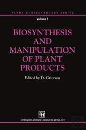 Biosynthesis And Manipulation Of Plant Products