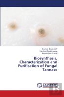 Biosynthesis, Characterization And Purification Of Fungal Tannase