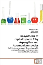 Biosynthesis Of Cephalosporin C By Aspergillus And Acremonium Species