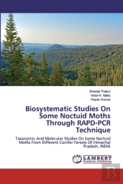 Biosystematic Studies On Some Noctuid Moths Through Rapd-Pcr Technique