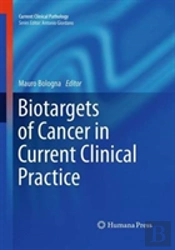 Biotargets Of Cancer In Current Clinical Practice