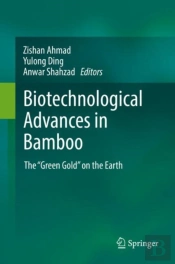 Biotechnological Advances In Bamboo
