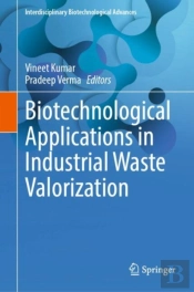 Biotechnological Applications In Industrial Waste Valorization