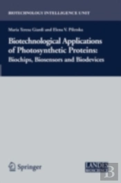 Biotechnological Applications Of Photosynthetic Proteins