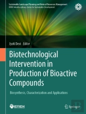 Biotechnological Intervention In Production Of Bioactive Compounds