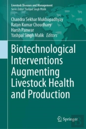 Biotechnological Interventions Augmenting Livestock Health And Production