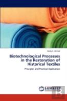 Biotechnological Processes In The Restoration Of Historical Textiles