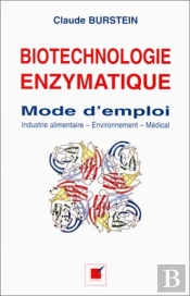 Biotechnologie Enzymatique ; Mode D'Emploi