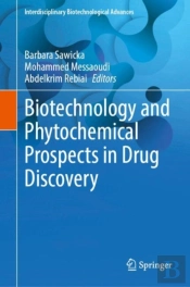 Biotechnology And Phytochemical Prospects In Drug Discovery