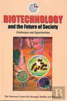 Biotechnology And The Future Of Society