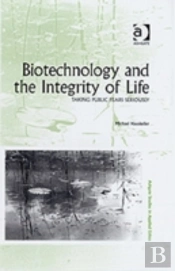 Biotechnology And The Integrity Of Life