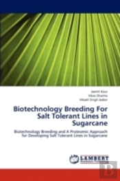 Biotechnology Breeding For Salt Tolerant Lines In Sugarcane