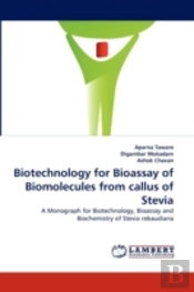 Biotechnology For Bioassay Of Biomolecules From Callus Of Stevia