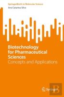 Biotechnology For Pharmaceutical Sciences