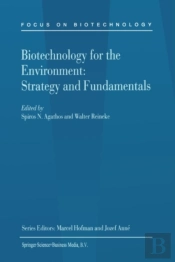 Biotechnology For The Environment: Strategy And Fundamentals
